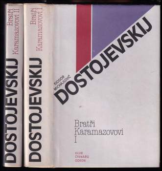 Fedor Michajlovič Dostojevskij: Bratři Karamazovovi
