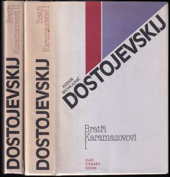 Fedor Michajlovič Dostojevskij: Bratři Karamazovovi - Bratři Karamazovi