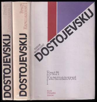 Fedor Michajlovič Dostojevskij: Bratři Karamazovovi - Bratři Karamazovi