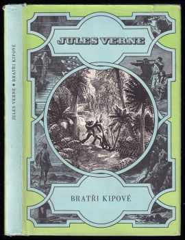 Bratři Kipové - Jules Verne (1973, Albatros) - ID: 112428