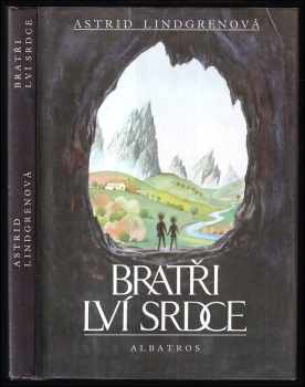 Astrid Lindgren: Bratři Lví srdce