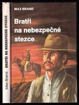 Bratři na nebezpečné stezce
