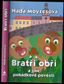 Bratři obři a jiné pohádkové pověsti