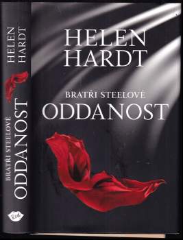 Bratři Steelové : Oddanost - Helen Hardt (2022, Dobrovský s.r.o) - ID: 823392