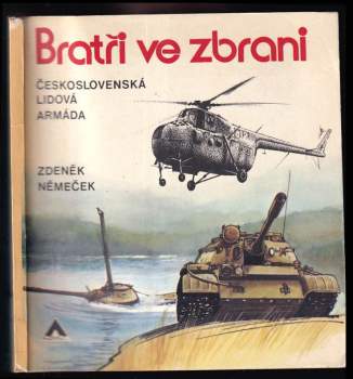Bratři ve zbrani - Československá lidová armáda