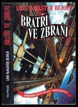 Lois McMaster Bujold: Bratři ve zbrani