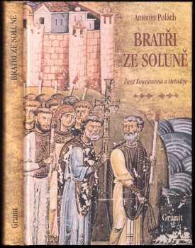 Antonín Polách: Bratři ze Soluně