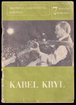 Karel Kryl: Bratříčku, zavírej vrátka