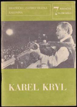 Karel Kryl: Bratříčku, zavírej vrátka