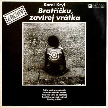 Bratříčku, Zavírej Vrátka