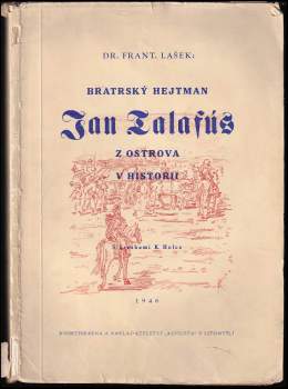 Bratrský hejtman Jan Talafús z Ostrova v historii
