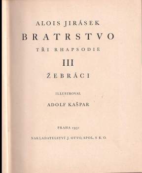 Alois Jirásek: Bratrstvo 1 - 3 - KOMPLET