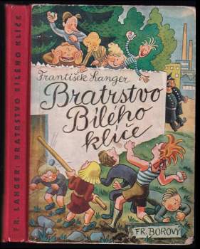 Bratrstvo Bílého klíče : příběhy o klucích a pro kluky