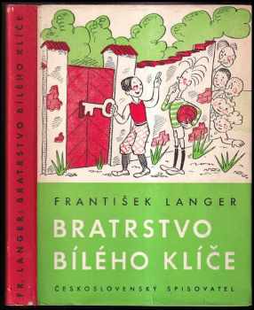 František Langer: Bratrstvo Bílého klíče