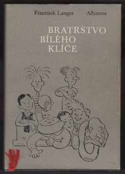 František Langer: Bratrstvo bílého klíče
