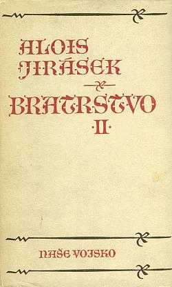 Alois Jirásek: Bratrstvo