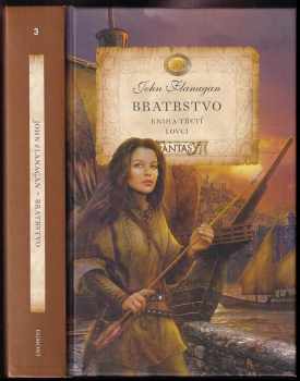 John Flanagan: Bratrstvo