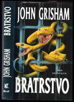 John Grisham: Bratrstvo