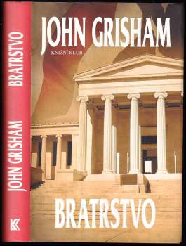 John Grisham: Bratrstvo