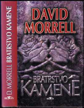 David Morrell: Bratrstvo kamene