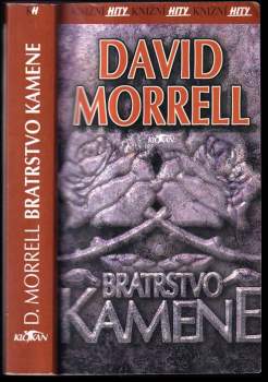 David Morrell: Bratrstvo kamene