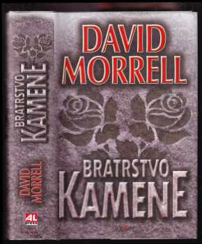 David Morrell: Bratrstvo kamene