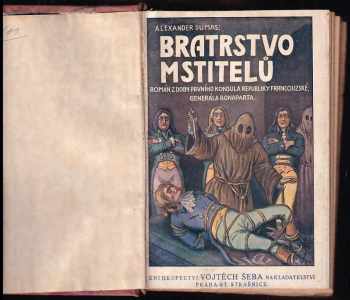 Alexandre Dumas: Bratrstvo mstitelů : Díl 1-2 v jedno, svazku