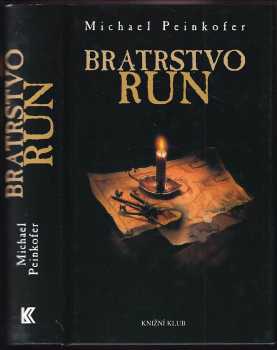 Michael Peinkofer: Bratrstvo run