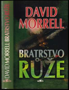 David Morrell: Bratrstvo růže