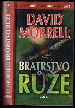 David Morrell: Bratrstvo růže