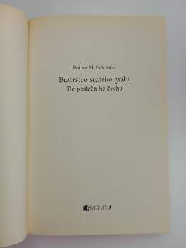Rainer M Schröder: Bratrstvo svatého grálu