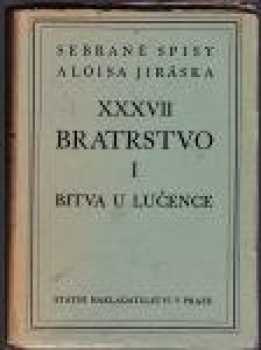 Alois Jirásek: Bratrstvo