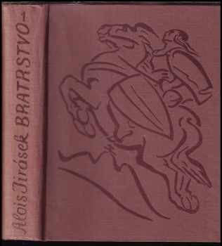 Alois Jirásek: Bratrstvo