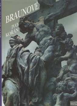 Ivo Kořán: Braunové