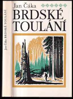 Jan Čáka: Brdské toulání
