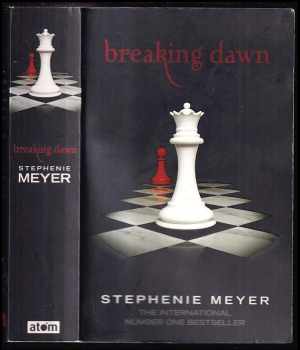 Stephenie Meyer: Breaking dawn