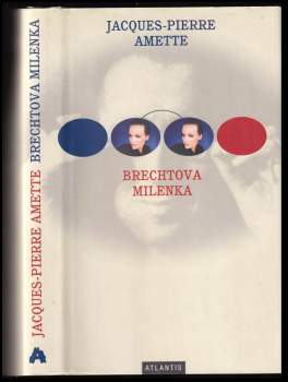 Jacques-Pierre Amette: Brechtova milenka