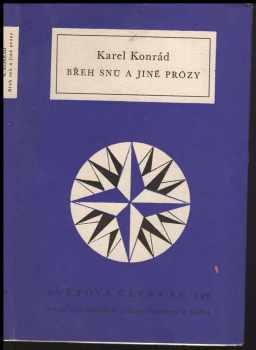Břeh snů a jiné prózy - Karel Konrád (1964, Státní nakladatelství krásné literatury a umění) - ID: 114260