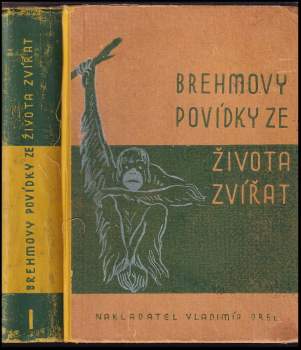 Alfred Brehm: Brehmovy povídky ze života zvířat