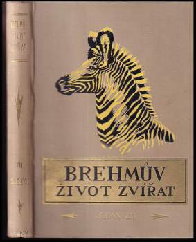 Alfred Brehm: Brehmův illustrovaný život zvířat
