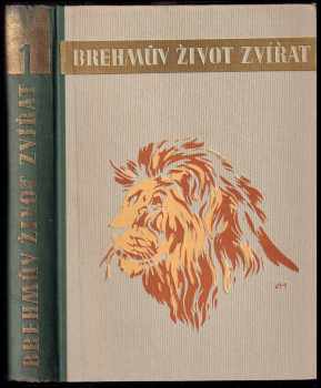 Alfred Brehm: Brehmův ilustrovaný život zvířat
