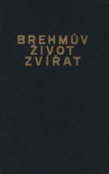 Alfred Brehm: Brehmův život zvířat