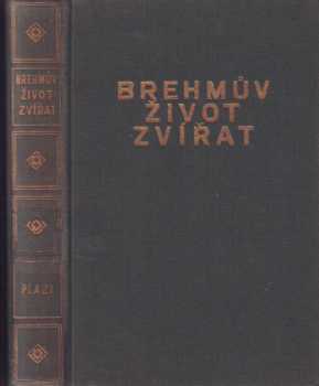 Alfred Brehm: Brehmův život zvířat