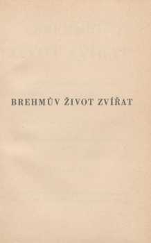 Alfred Brehm: Brehmův život zvířat