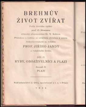 Alfred Brehm: Brehmův život zvířat - Díl II - Ryby, obojživelníci a plazi - svazek II. Plazi
