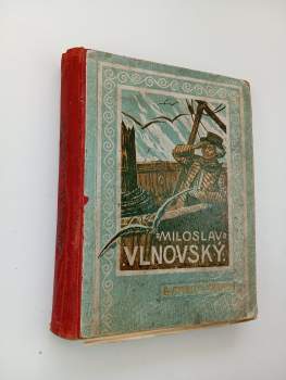 Frederick Marryat: Brémský kormidelník Miloslav Vlnovský, čili, Ztroskotání korábu Pacific