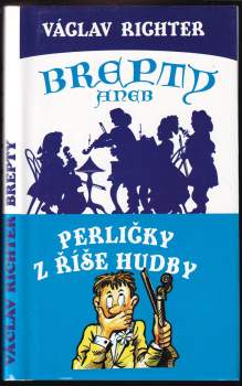 Brepty, aneb, Perličky z říše hudby