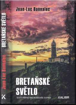 Bretaňské světlo : šestý případ pro komisaře Dupina - Jean-Luc Bannalec (2019, Euromedia Group) - ID: 841128