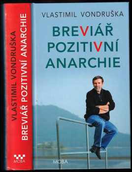 Vlastimil Vondruška: Breviář pozitivní anarchie