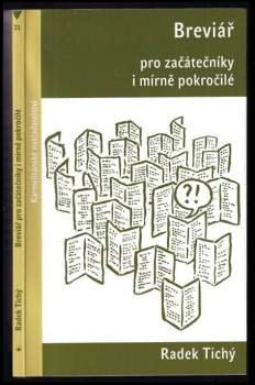 Radek Tichý: Breviář pro začátečníky i mírně pokročilé